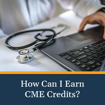 How Can I Earn CME Credits?