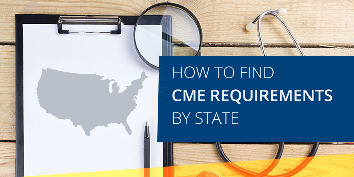 How To Find CME Requirements By State How To Find CME Requirements By State