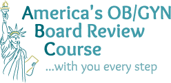 America's OB/GYN Board Review Course